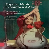 Népszerű Zene Délkelet-Ázsiában: banális ütemek, elnémított történetek