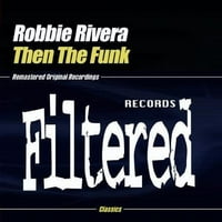 Robbie Rivera-aztán a Funk [CD MAXI-SINGLE]