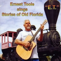 Ernest Toole régi floridai történeteket énekel