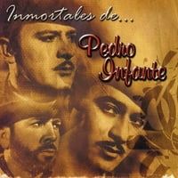 Inmortales de Pedro Infante