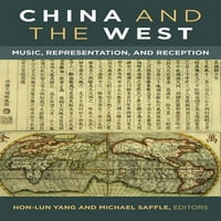 Kína és a Nyugat: Zene, képviselet és fogadás