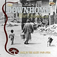 A Downhome Blues Sessions, Vol. 5: Vissza A Sikátorban 1949-